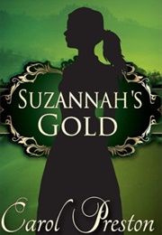 Suzannah's Gold (Carol Preston)