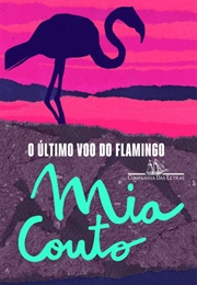 O Último Voo Do Flamingo (Mia Couto)