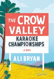 The Crow Valley Karaoke Championships (Ali Bryan)
