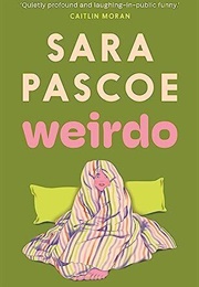 Weirdo (Sara Pascoe)