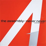 Never Never - The Assembly