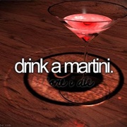 Drink a Martini