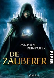 Die Zauberer (Michael Peinkofer)