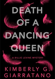 Death of a Dancing Queen (Kimberly G. Giarratano)