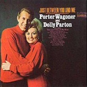 The Last Thing on My Mind - 	Porter Wagoner and Dolly Parton