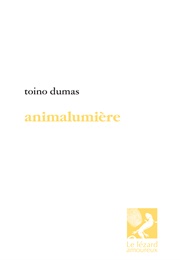 Animalumière (Toino Dumas)