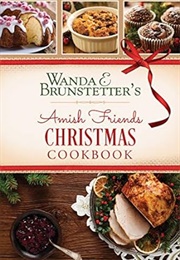Amish Friends Christmas Cookbook (Brunstetter, Wanda)