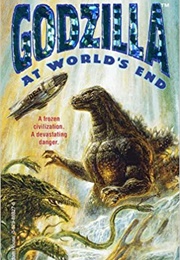 Godzilla at World's End (Marc Cerasini)