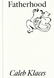 Fatherhood (Caleb Klaces)