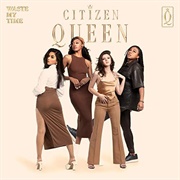 Waste My Time - Citizen Queen