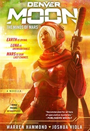 Denver Moon: The Minds of Mars (Warren Hammond)