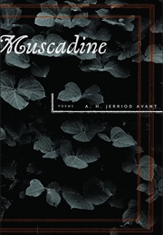 Muscadine (A.H. Jerriod Avant)