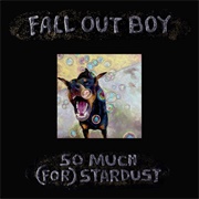 So Much (For) Stardust (Fall Out Boy, 2023)