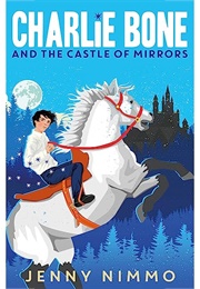 Charlie Bone and the Castle of Mirrors (Jenny Nimmo)