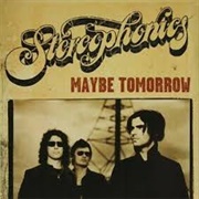 Maybe Tomorrow  - Stereophonics