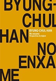 No Enxame: Perspectivas Do Digital (Byung-Chul Han)