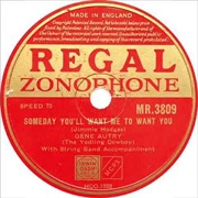 Someday You'll Want Me to Want You - Gene Autry