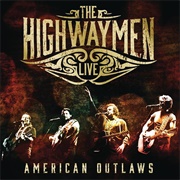 The Highwaymen Live: American Outlaws (The Highwaymen, 2016)