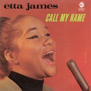 Call My Name (Etta James, 1967)