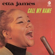 Call My Name (Etta James, 1967)
