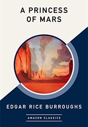 A Princess of Mars (Edgar Rice Burroughs)