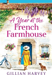 A Year at the French Farmhouse (G. Harvey)