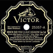When Did You Leave Heaven? - 	Guy Lombardo