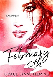 February 5th (Grace Lynne Fleming)