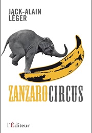 Zanzaro Circus (Jack-Alain Léger)