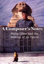 A Composer's Notes: Philip Glass and the Making of an Opera (1986)