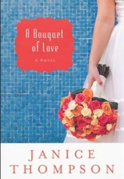 A Bouquet of Love (Weddings by Design #4) (Janice Thompson)