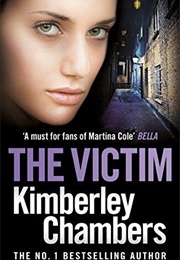 The Victim (Kimberley Chambers)