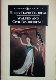 Walden and Civil Disobedience (Henry David Thoreau)