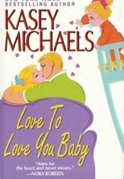 Love to Love You Baby (Kasey Michaels)