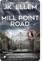 Mill Point Road (J K Ellis)
