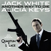Jack White &amp; Alicia Keys - Another Way to Die (From &quot;Quantum of Solace&quot;) - Single