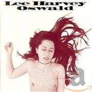 Lee Harvey Oswald Band - A Taste of Prison