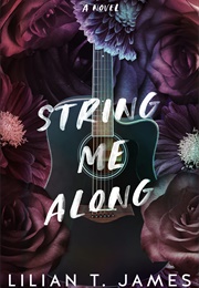 String Me Along (Lilian T. James)