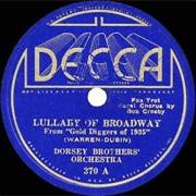 Lullaby of Broadway - The Dorsey Brothers