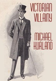 Victorian Villainy: A Collection of Moriarty Stories (Michael Kurland)