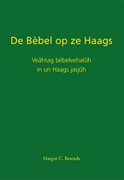 De Bèbel Op Ze Haags (Margot C. Berends)