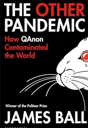 The Other Pandemic (James Ball)