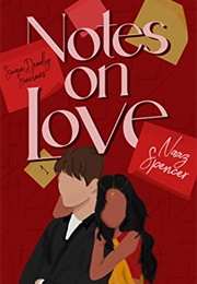 Notes on Love (Seven Deadly Sinclairs 1 (Naaz Spencer)