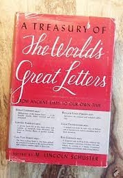 A Treasury of the World's Greatest Letters (M. Lincoln Schuster, Editor)
