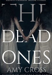 The Dead Ones (Amy Cross)