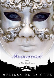 Masquarade (Melissa De La Cruz)