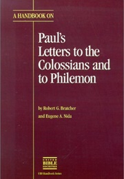 A Handbook on Paul's Letters to the Colossians and to Philemon (Eugene Albert Nida)