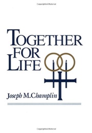 Together for Life (Joseph M. Champlin)