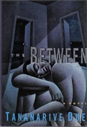 The Between (Tanarive Due)