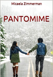 Pantomime (Micaela Zimmerman)